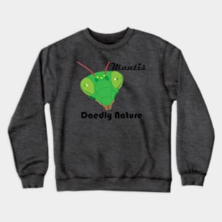 Mantis Crewneck Sweatshirt